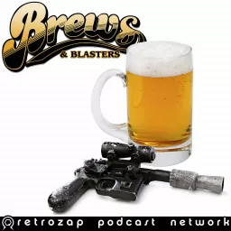 Brews and Blasters: The Star Wars Party Podcast artwork