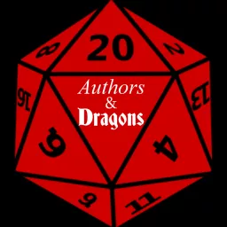 Authors & Dragons Comedy DnD Podcast