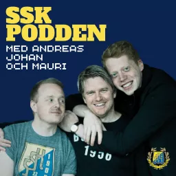 SSK-podden med Mauri, Andreas och Johan