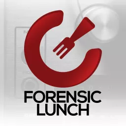 The Forensic Lunch with David Cowen and Matthew Seyer Podcast artwork