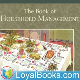 The Book of Household Management by Mrs. Isabella Beeton