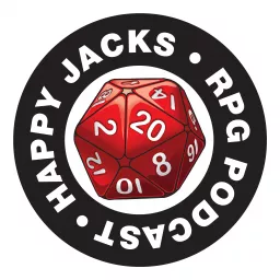 Happy Jacks RPG Podcast: GM & Player Tabletop RPG Advice artwork