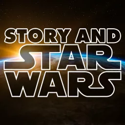 Story and Star Wars Podcast artwork