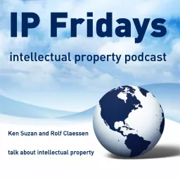 IP Fridays - your intellectual property podcast about trademarks, patents, designs and much more artwork