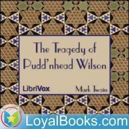 The Tragedy of Pudd'nhead Wilson by Mark Twain Podcast artwork