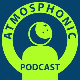Atmosphonic - Sounds to Help You Relax and Sleep Podcast artwork