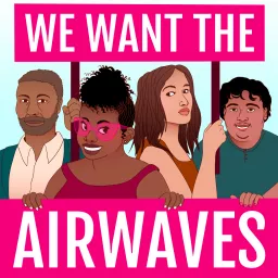 We Want the Airwaves Podcast artwork