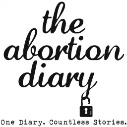 The Abortion Diary Podcast artwork
