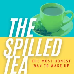The Spilled Tea Podcast artwork