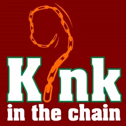 Kink in the Chain Podcast artwork