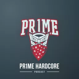 Pr1me Hardcore Podcast artwork