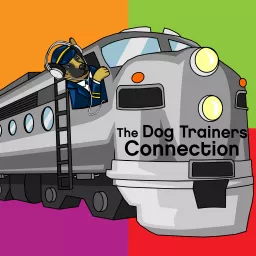 The Dog Trainers Connection Podcast artwork