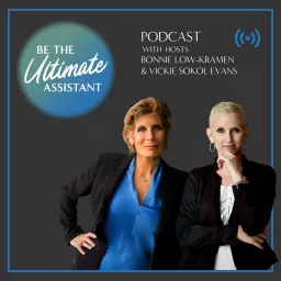 Be the Ultimate Assistant Podcast artwork