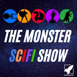 The Monster Scifi Show