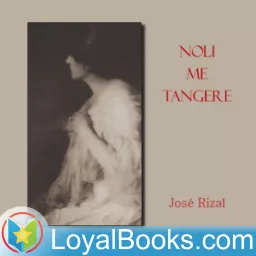 Noli Me Tangere (The Social Cancer) by José Rizal