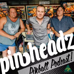 Pinheadz Pinball PODcast artwork