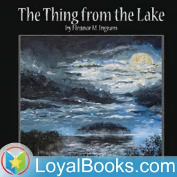 The Thing from the Lake by Eleanor M. Ingram Podcast artwork