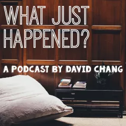 What Just Happened? Podcast artwork