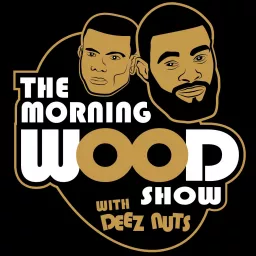 The Morning Wood Show w/ Tyron Woodley & Din Thomas Podcast artwork