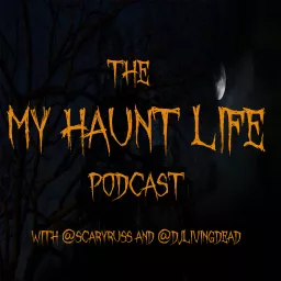 My Haunt Life Podcast artwork