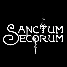 Sanctum Secorum Podcast artwork