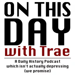 On This Day With Trae Podcast artwork