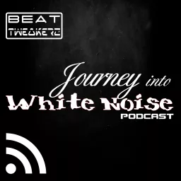 Journey into White Noise Podcast artwork