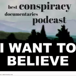 Best Conspiracy Documentaries Podcast artwork