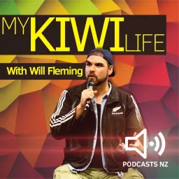 My Kiwi Life - Will Fleming and Podcasts NZ artwork