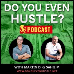 Do You Even Hustle Podcast artwork