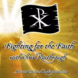 Fighting for the Faith Podcast artwork