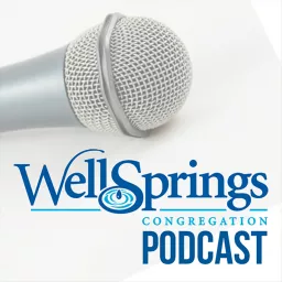 WellSprings Congregation Podcast artwork