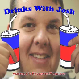 Drinks With Josh Podcast artwork