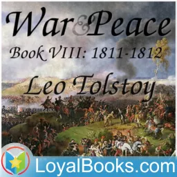 War and Peace, Book 8: 1811-1812 by Leo Tolstoy