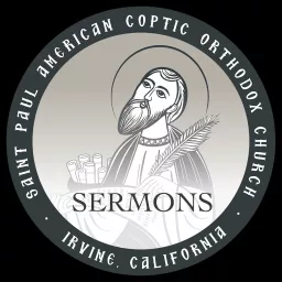 St. Paul American Coptic Orthodox Church Podcast - Sermon artwork