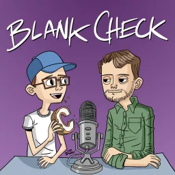 Blank Check with Griffin & David Podcast artwork