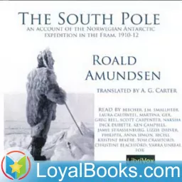 The South Pole; an account of the Norwegian Antarctic expedition in the Fram, 1910-12 by Roald Amundsen