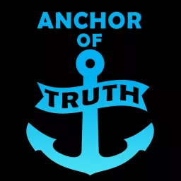 Anchor of Truth Podcast artwork