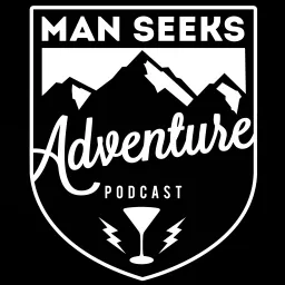 Man Seeks Adventure Podcast artwork