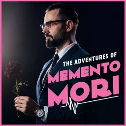 The Adventures of Memento Mori Podcast artwork