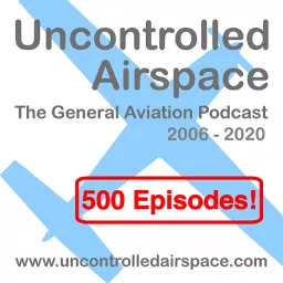 Uncontrolled Airspace: General Aviation Podcast artwork