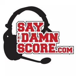 Say the Damn Score Sportscasting Podcast artwork
