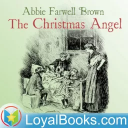 The Christmas Angel by Abbie Farwell Brown