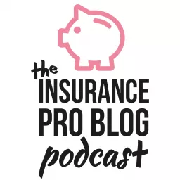 The Insurance Pro Blog Podcast artwork