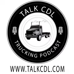 TalkCDL Trucking Podcast artwork