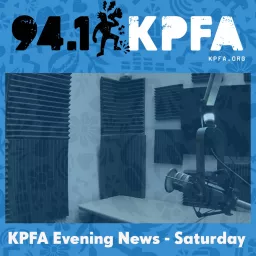 KPFA - The KPFA Evening News (Saturday)