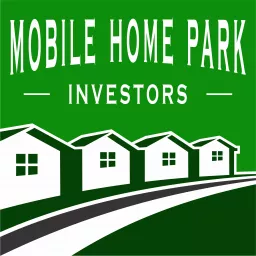 Mobile Home Park Investors with Jefferson Lilly & Brad Johnson Podcast artwork