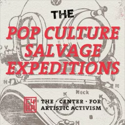 The Pop Culture Salvage Expeditions Podcast artwork