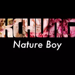 Nature Boy: The Podcast artwork