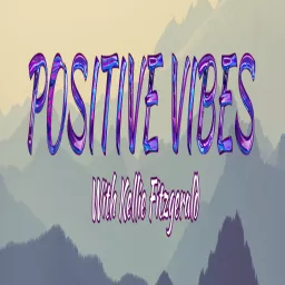 Positive Vibes